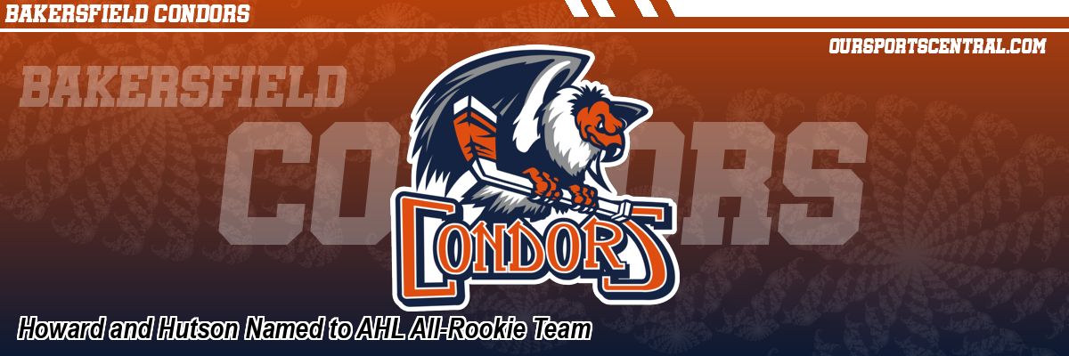 Howard and Hutson Named to AHL All-Rookie Team
