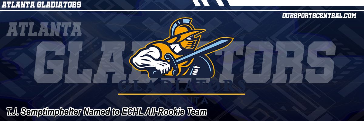 T.J. Semptimphelter Named to ECHL All-Rookie Team