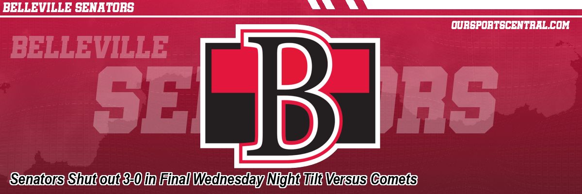 Senators Shut out 3-0 in Final Wednesday Night Tilt Versus Comets