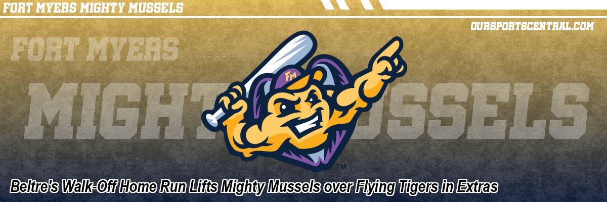 Beltre's Walk-Off Home Run Lifts Mighty Mussels over Flying Tigers in Extras
