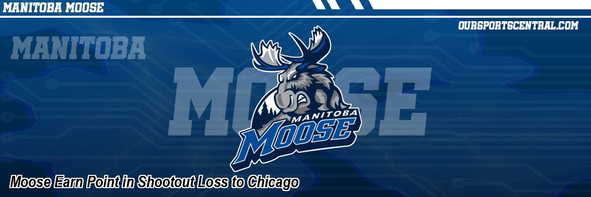 Moose Earn Point in Shootout Loss to Chicago