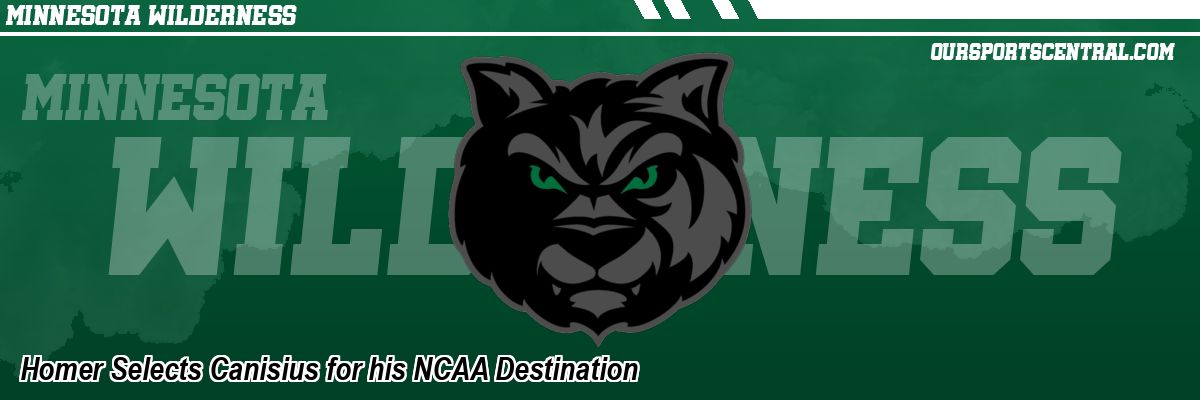 Homer Selects Canisius for his NCAA Destination