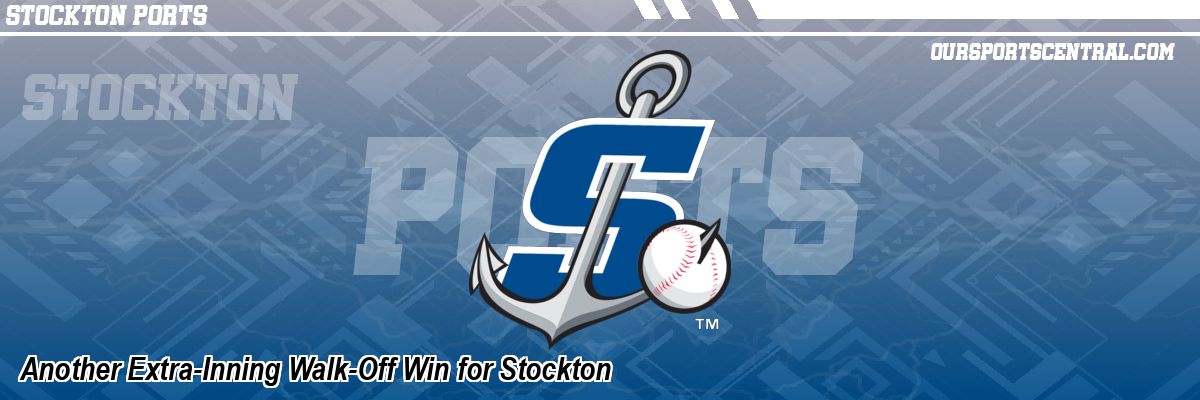 Another Extra-Inning Walk-Off Win for Stockton