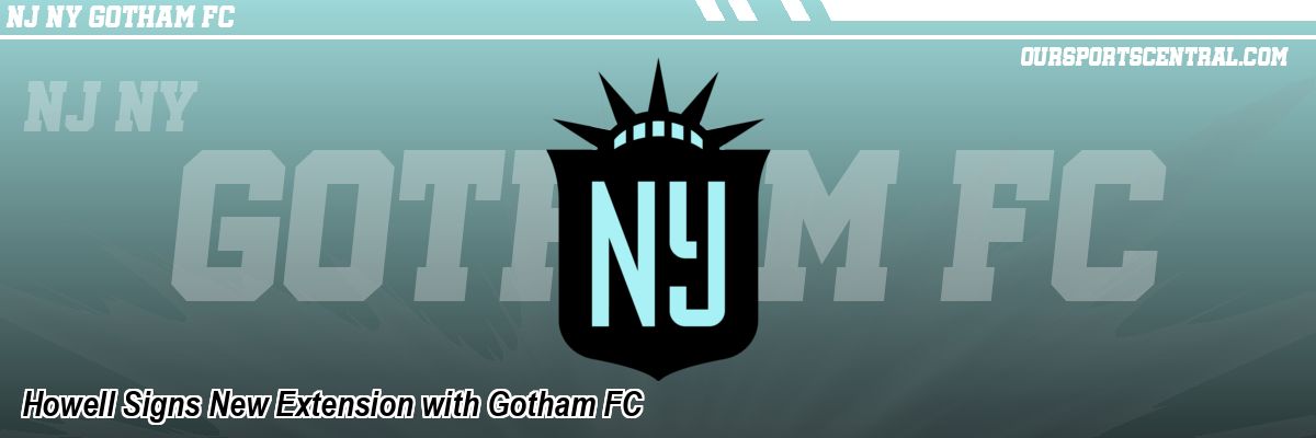 Howell Signs New Extension with Gotham FC
