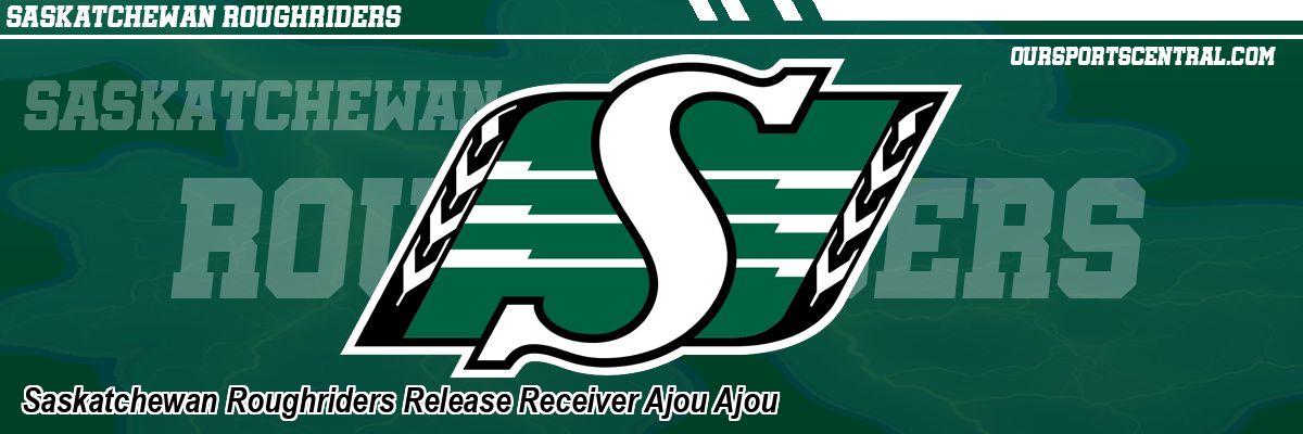 Saskatchewan Roughriders Release Receiver Ajou Ajou