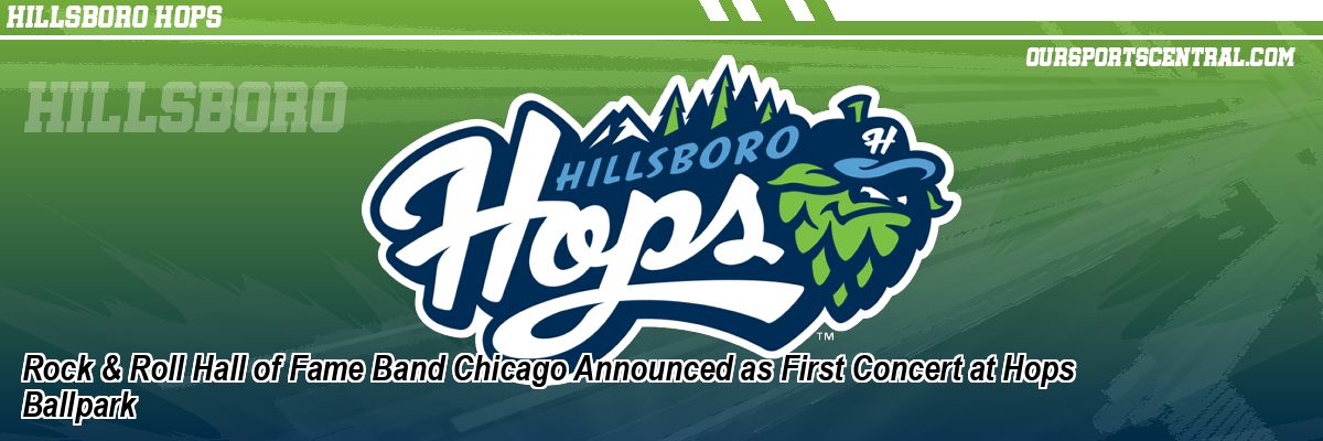 Rock & Roll Hall of Fame Band Chicago Announced as First Concert at Hops Ballpark