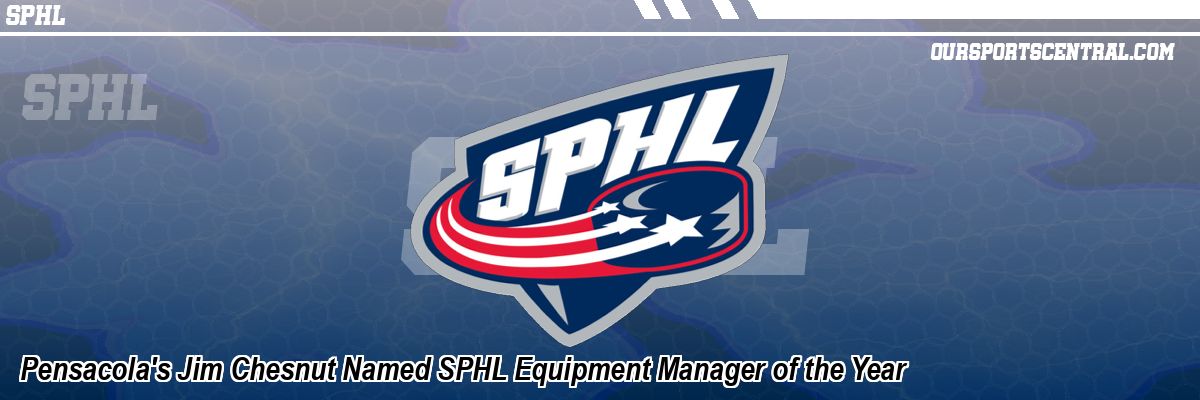 Pensacola's Jim Chesnut Named SPHL Equipment Manager of the Year