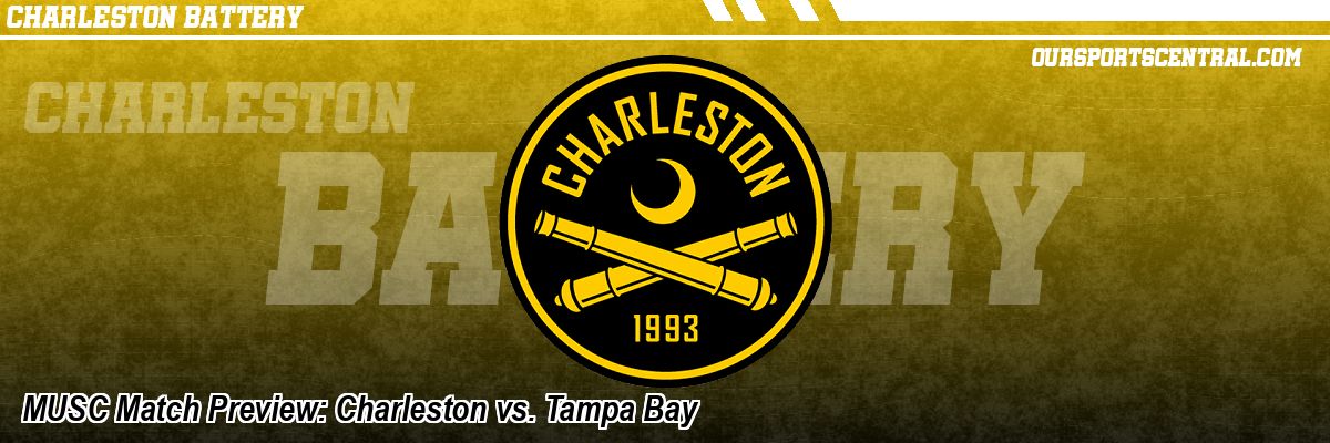 MUSC Match Preview: Charleston vs. Tampa Bay