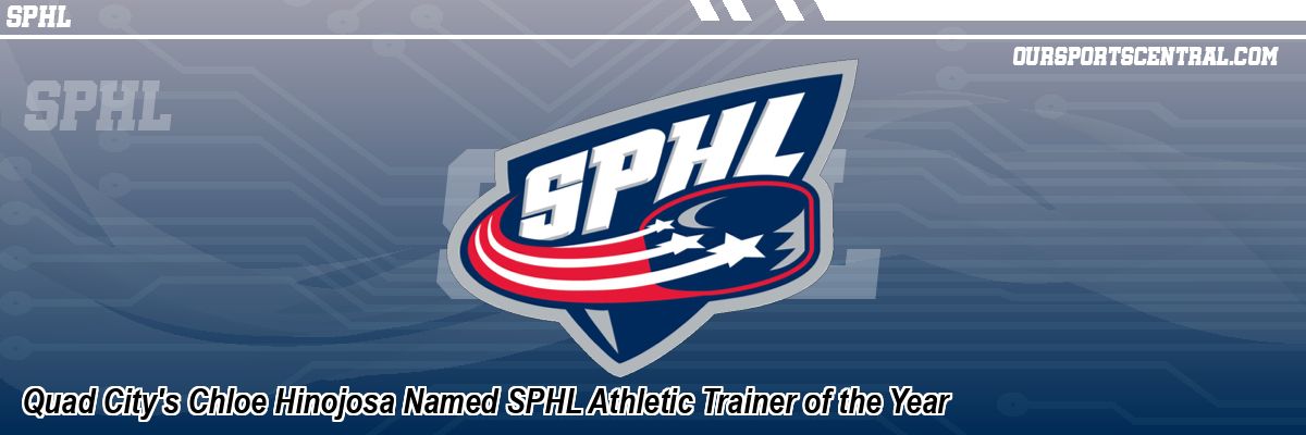 Quad City's Chloe Hinojosa Named SPHL Athletic Trainer of the Year