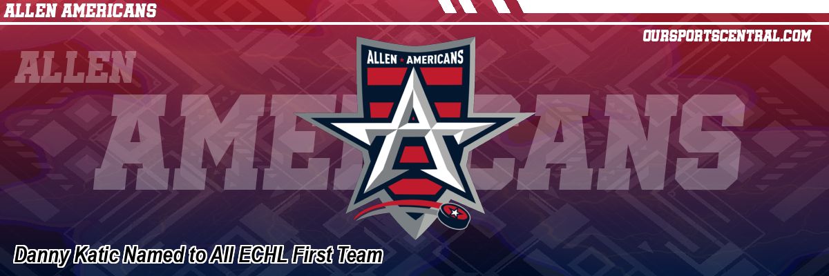 Danny Katic Named to All ECHL First Team