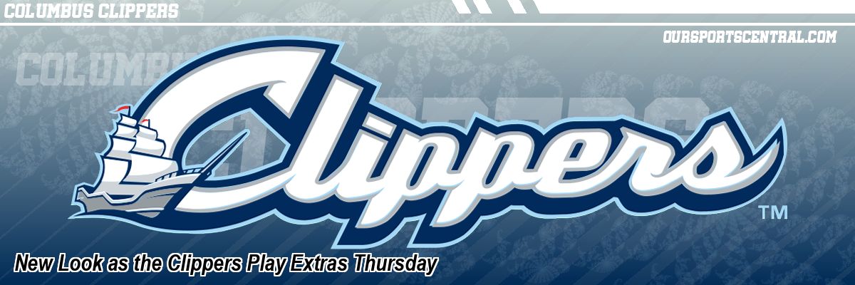 New Look as the Clippers Play Extras Thursday