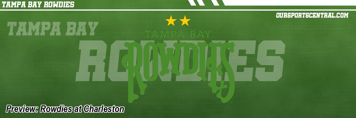 Preview: Rowdies at Charleston