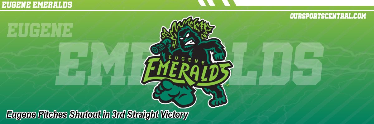 Eugene Pitches Shutout in 3rd Straight Victory