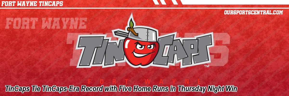 TinCaps Tie TinCaps-Era Record with Five Home Runs in Thursday Night Win