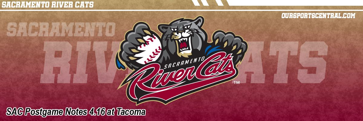 SAC Postgame Notes 4.16 at Tacoma