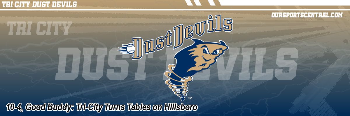 10-4, Good Buddy: Tri-City Turns Tables on Hillsboro