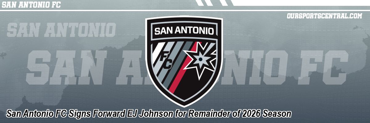 San Antonio FC Signs Forward EJ Johnson for Remainder of 2026 Season