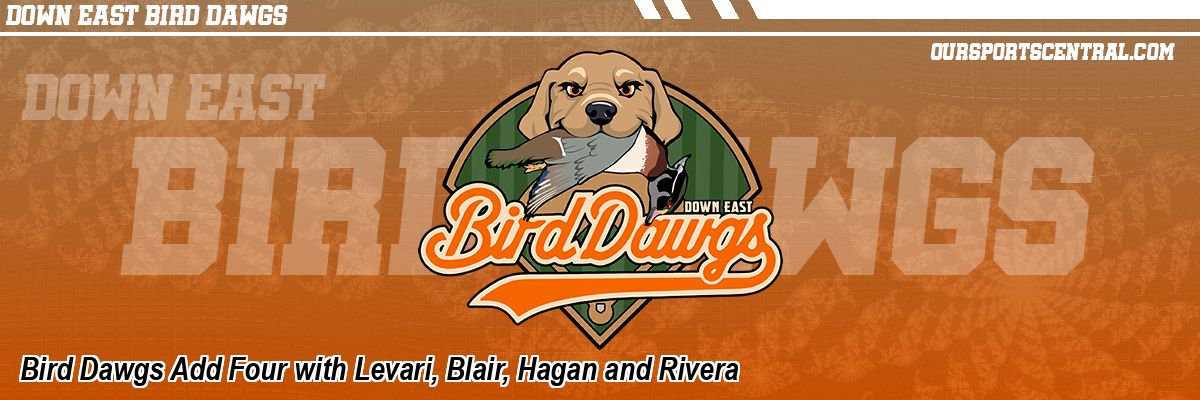Bird Dawgs Add Four with Levari, Blair, Hagan and Rivera