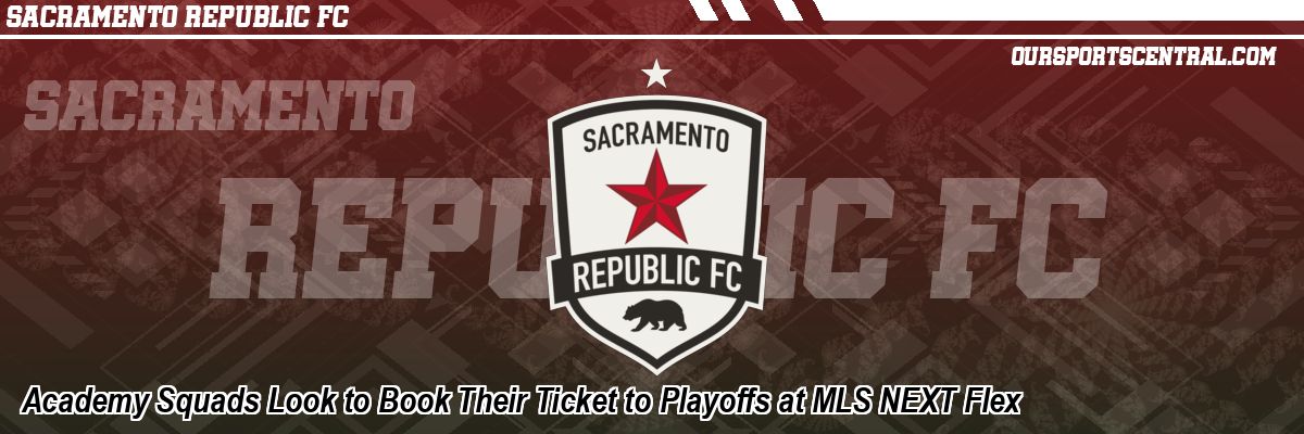 Academy Squads Look to Book Their Ticket to Playoffs at MLS NEXT Flex