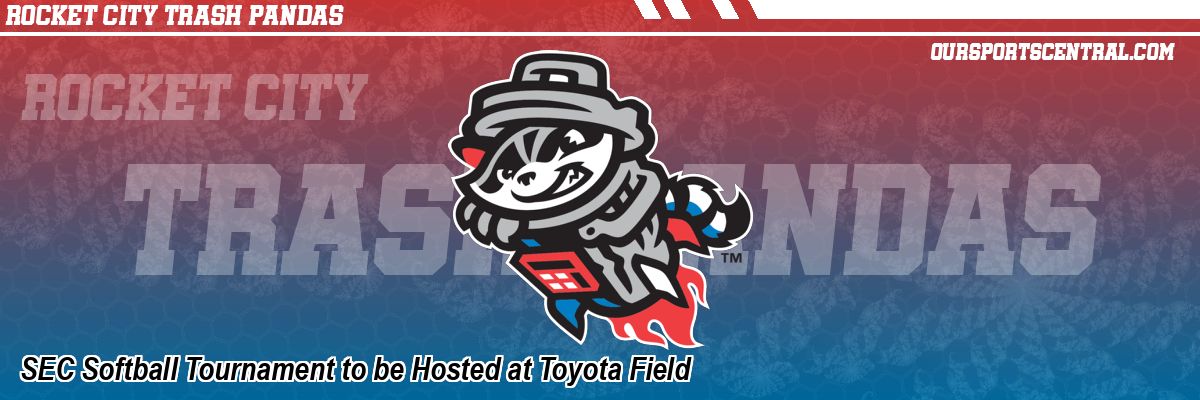 SEC Softball Tournament to be Hosted at Toyota Field