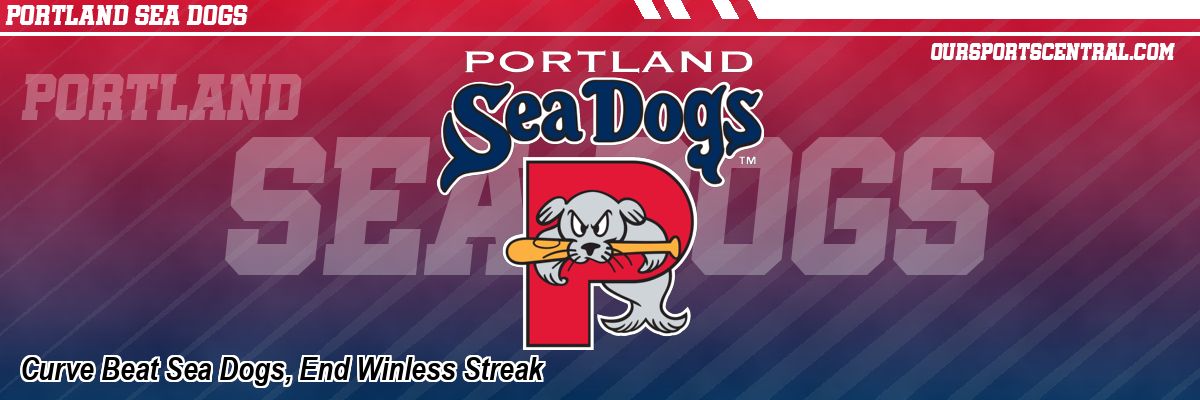 Curve Beat Sea Dogs, End Winless Streak