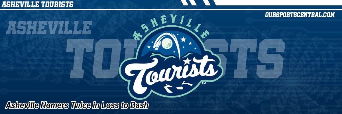 Asheville Homers Twice in Loss to Dash