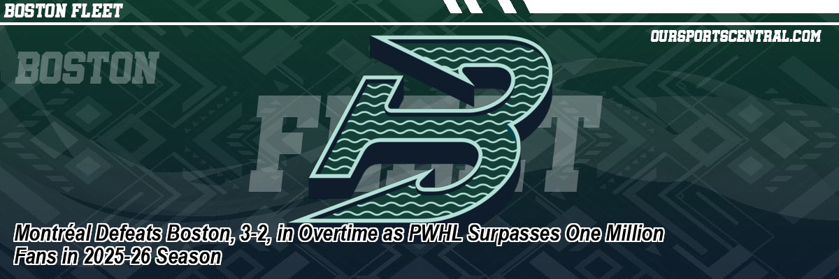 Montréal Defeats Boston, 3-2, in Overtime as PWHL Surpasses One Million Fans in 2025-26 Season