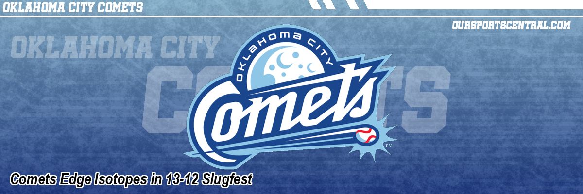 Comets Edge Isotopes in 13-12 Slugfest