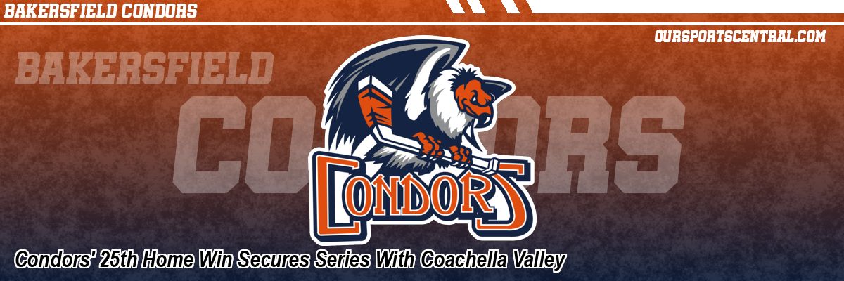 Condors' 25th Home Win Secures Series With Coachella Valley