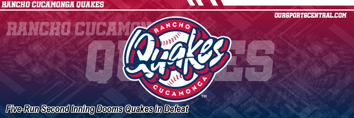 Five-Run Second Inning Dooms Quakes in Defeat