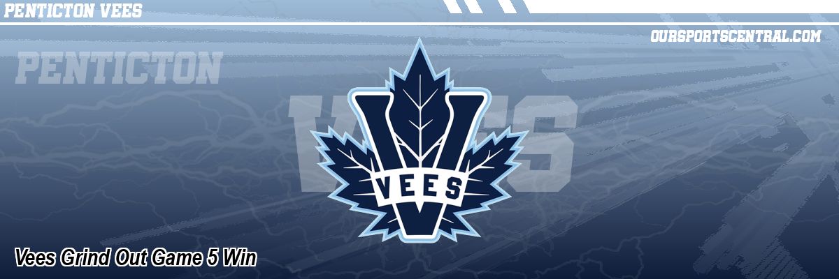 Vees Grind Out Game 5 Win