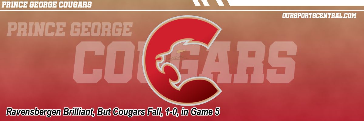 Ravensbergen Brilliant, But Cougars Fall, 1-0, in Game 5