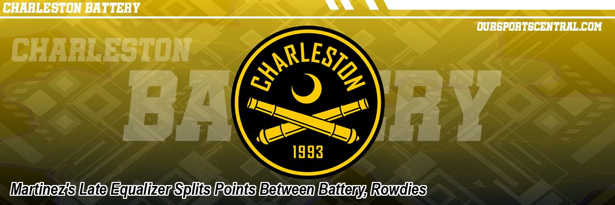 Martinez's Late Equalizer Splits Points Between Battery, Rowdies