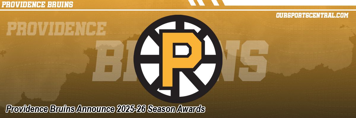 Providence Bruins Announce 2025-26 Season Awards