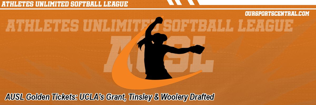 AUSL Golden Tickets: UCLA's Grant, Tinsley & Woolery Drafted
