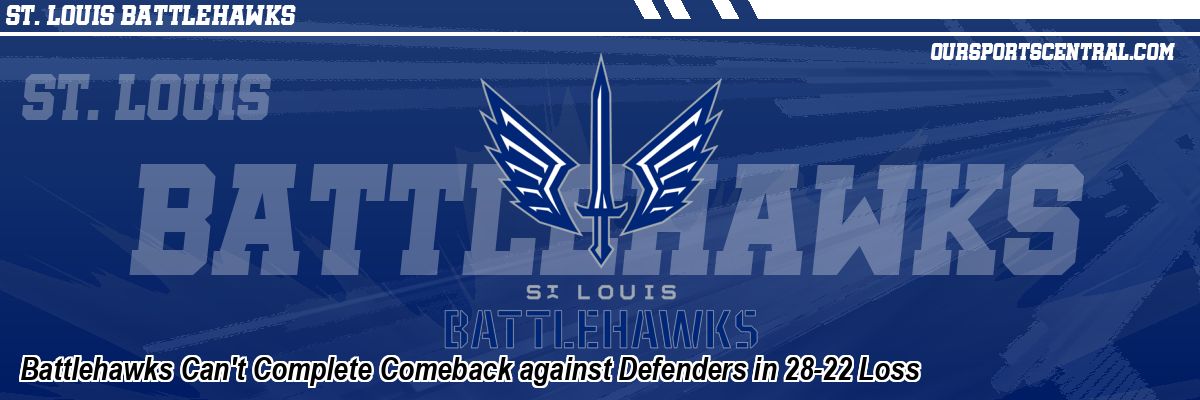 Battlehawks Can't Complete Comeback against Defenders in 28-22 Loss