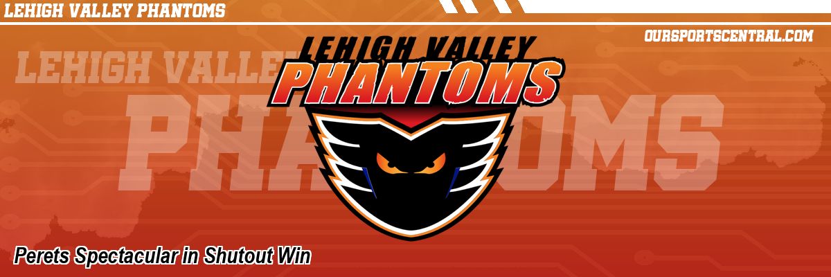 Perets Spectacular in Shutout Win