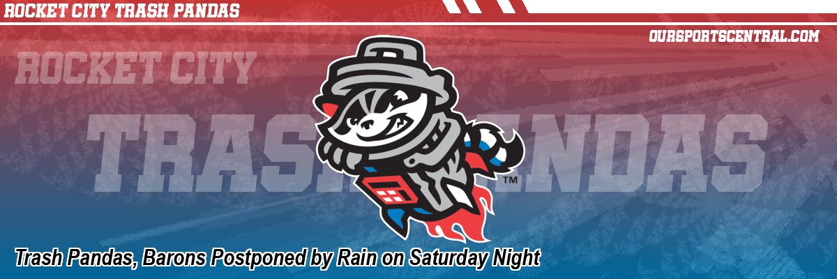Trash Pandas, Barons Postponed by Rain on Saturday Night