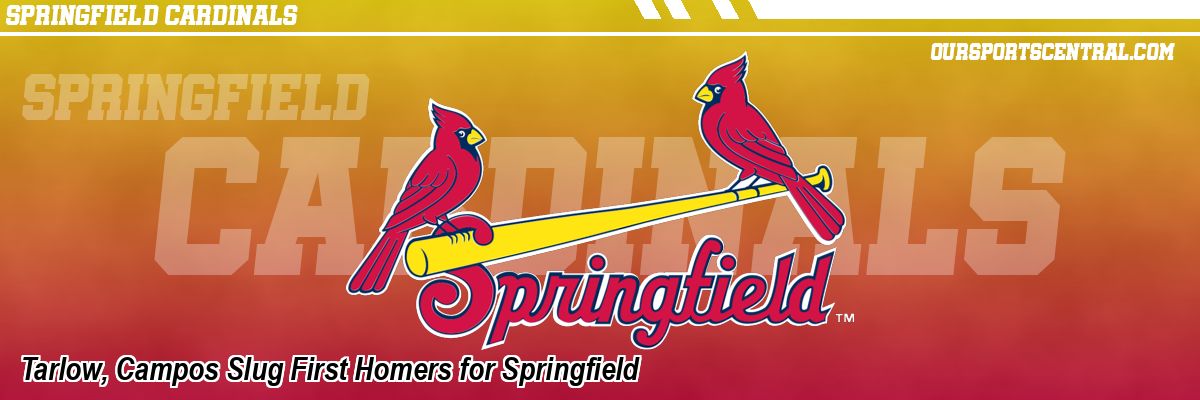 Tarlow, Campos Slug First Homers for Springfield