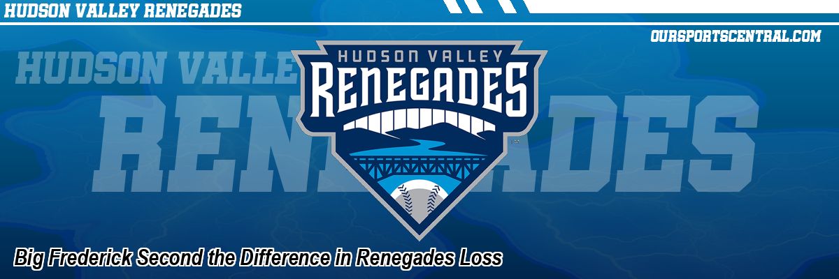 Big Frederick Second the Difference in Renegades Loss