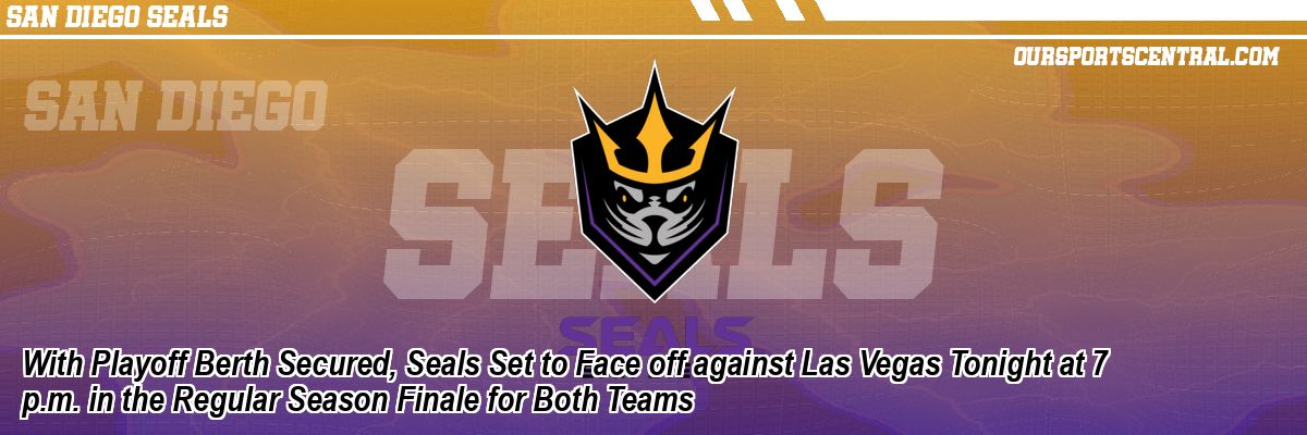 With Playoff Berth Secured, Seals Set to Face off against Las Vegas Tonight at 7 p.m. in the Regular Season Finale for Both Teams
