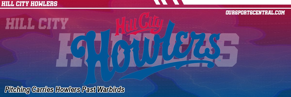 Pitching Carries Howlers Past Warbirds