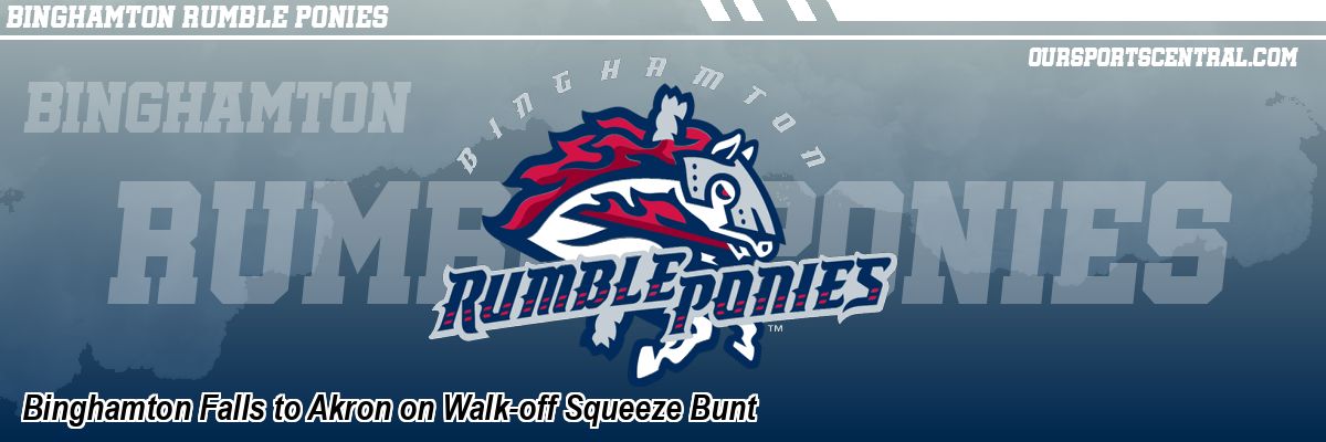 Binghamton Falls to Akron on Walk-off Squeeze Bunt