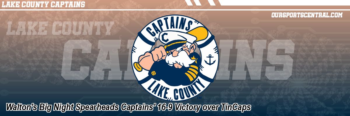 Walton's Big Night Spearheads Captains' 16-9 Victory over TinCaps