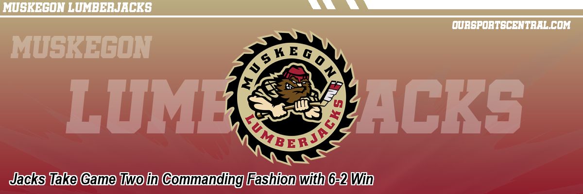 Jacks Take Game Two in Commanding Fashion with 6-2 Win