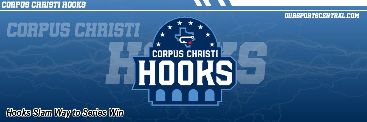 Hooks Slam Way to Series Win
