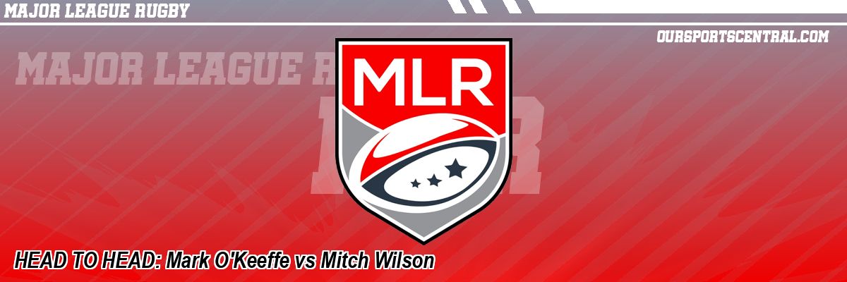 HEAD TO HEAD: Mark O'Keeffe vs Mitch Wilson