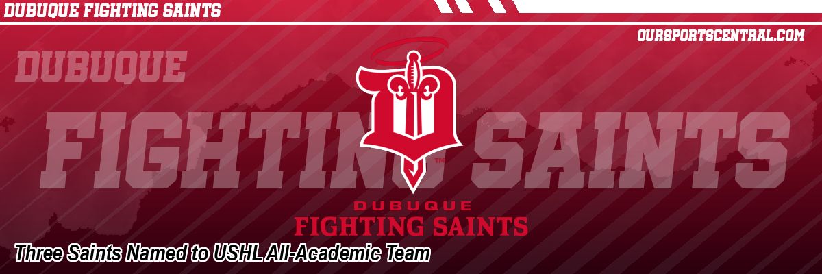Three Saints Named to USHL All-Academic Team