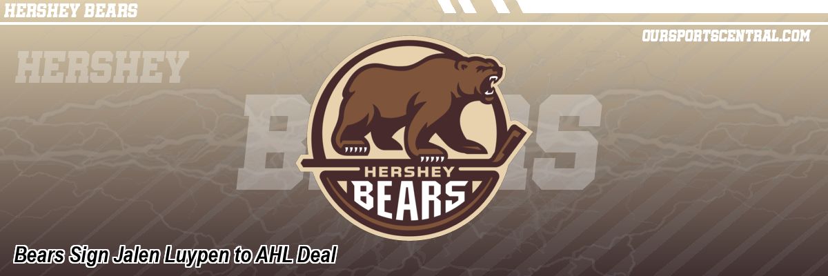 Bears Sign Jalen Luypen to AHL Deal