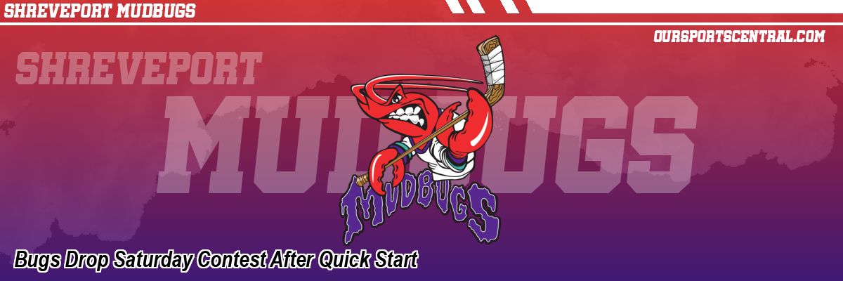 Bugs Drop Saturday Contest After Quick Start
